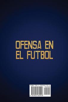 Ofensa en el Fútbol: Consejos y Ejercicios para Contrarrestar a los Equipos de Fútbol Defensivos