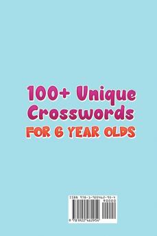 100+ Crosswords for 6 year olds: Crosswords that Fix Misspelled Clues to Improve Communication Reading and General Knowledge