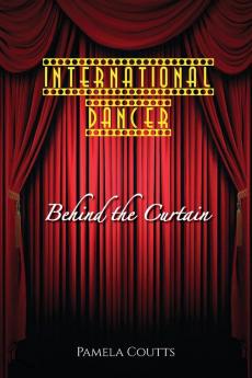 International Dancer: Behind the Curtain