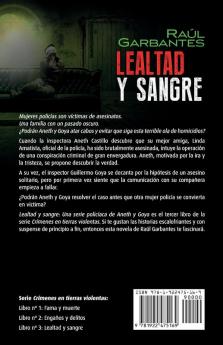 Lealtad y sangre: Una serie policíaca de Aneth y Goya: 3 (Crímenes En Tierras Violentas)