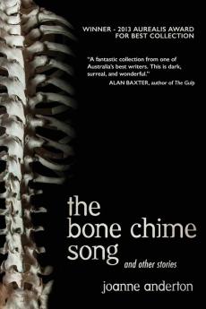 The Bone Chime Song and Other Stories