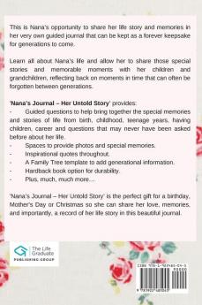 Nana's Journal - Her Untold Story: Stories Memories and Moments of Nana's Life: A Guided Memory Journal