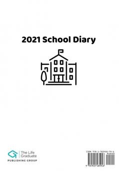 2021 Student School Diary: 7 x 10 inch- 120 Pages