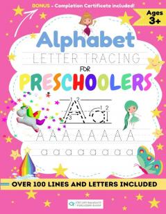 Alphabet Letter Tracing for Preschoolers: A Workbook For Kids to Practice Pen Control Line Tracing Shapes the Alphabet and More! (ABC Activity Book)