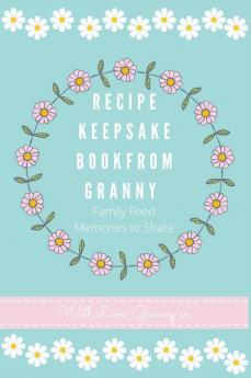 Recipe Keepsake Book From Granny