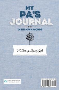 My Pa's Journal: A Guided Life Legacy Journal To Share Stories Memories and Moments - 7 x 10