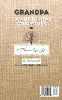 Grandpa I Want To Hear Your Story: A Fathers Journal To Share His Life Stories Love And Special Memories