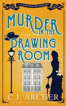 Murder in the Drawing Room: 3 (Cleopatra Fox Mysteries)