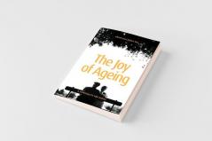 The Joy of Ageing