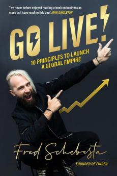 Go Live!: 10 principles to launch a global empire