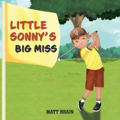 Little Sonny's Big miss