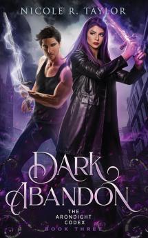 Dark Abandon: 3 (The Arondight Codex)