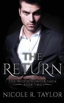 The Return: 2 (The Witch Hunter Saga)