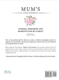 Mum's Life Journal: Stories Memories and Moments for My Family A Guided Memory Journal to Share Mum's Life