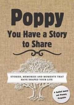 Poppy You Have a Story to Share