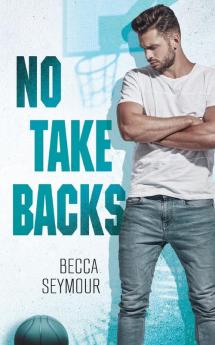 No Take Backs: An M/M Friends-to-Lovers Romance: 1 (Zone Defense Book 1)