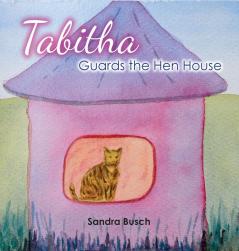 Tabitha Guards the Hen House