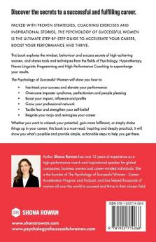 The Psychology of Successful Women: The Ultimate Guide to Accelerate Your Career Boost Your Performance and Thrive