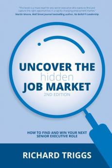 Uncover the Hidden Job Market 2/e