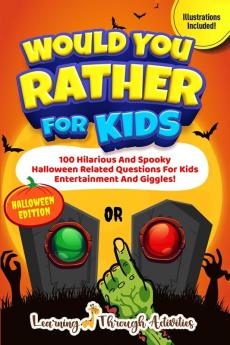 Would You Rather For Kids - Halloween Edition