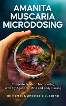 Amanita Muscaria Microdosing