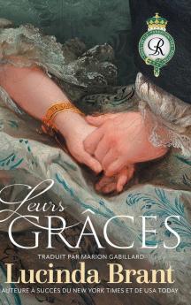 Leurs Grâces: Suite De Son Duc: 4 (Saga De La Fondation Des Roxton)