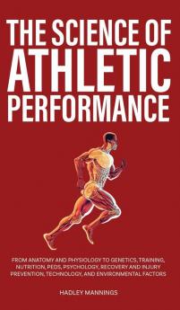 The Science of Athletic Performance