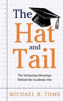 The Hat and Tail