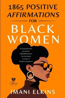 1865 POSITIVE AFFIRMATIONS FOR BLACK WOMEN