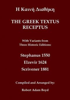Greek Textus Receptus with variants from three historic editions