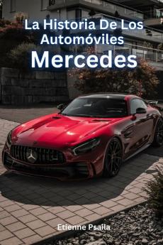 La Historia De Los Automóviles Mercedes