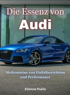 Die Essenz Von Audi