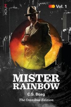 Mister Rainbow: Volume 1