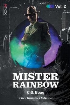 Mister Rainbow Vol. 2: Volume 2