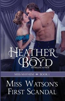 Miss Watson's First Scandal: 1 (Miss Mayhem)