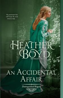 An Accidental Affair: 4 (Distinguished Rogues)