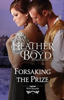 Forsaking the Prize: 2 (Wild Randalls)