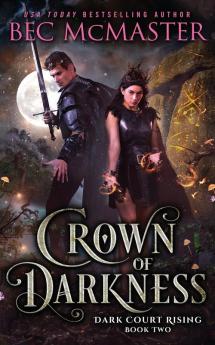 Crown of Darkness: 2 (Dark Court Rising)