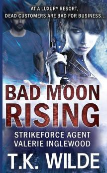 Bad Moon Rising: Strikeforce Agent Valerie Inglewood: 1