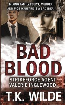 Bad Blood: Strikeforce Agent Valerie Inglewood: 3