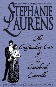 The Confounding Case of the Carisbrook Emeralds: 6 (Casebook of Barnaby Adair)