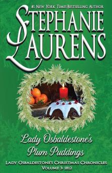 Lady Osbaldestone's Plum Puddings: 3 (Lady Osbaldestone's Christmas Chronicles)