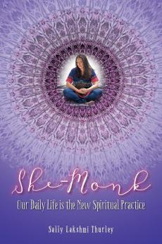 She-Monk: Our daily life is the new spiritual practice