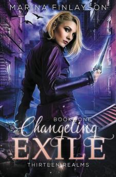 Changeling Exile: 1 (Thirteen Realms)