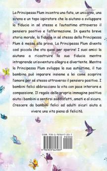 La Principessa Plum Impara il Pensiero Positivo (libri per bambini fiabe per bambini storie per bambini favole per bambini libri bambini libri illustrati libri scolastici libri per bambini)