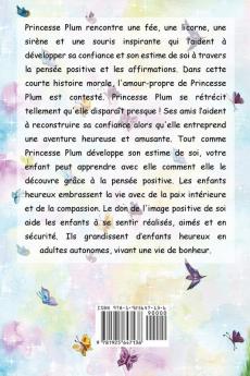Princesse Plum Apprend La Pensée Positive (histoire illustrée pour les enfants livre enfant livre jeunesse conte enfant livre pour enfant histoire pour enfant bébé livre bébé livre enfant)