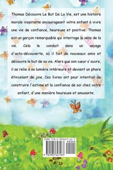 Thomas Découvre Le But De La Vie (Livre pour Enfants sur le But de la Vie livre enfant livre jeunesse conte enfant livre pour enfant histoire pour enfant livre bébé enfant bébé livre enfant)