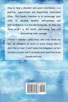 How to Help a Monster and Learn Confidence (Bedtime story about a Boy and his Monster Learning Self Confidence Picture Books Preschool Books Kids Ages 2-8 Baby Books Kids Book Books for Kids)