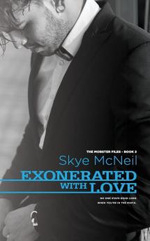 Exonerated with Love: 2 (Mobster Files)