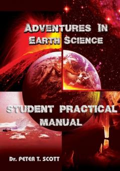 Adventures in Earth Science: Student Practical Manual: 10